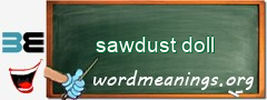 WordMeaning blackboard for sawdust doll